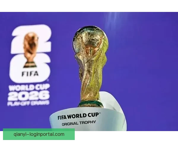 2026世界杯赛前全面分析与热门球队胜负走势预测指南